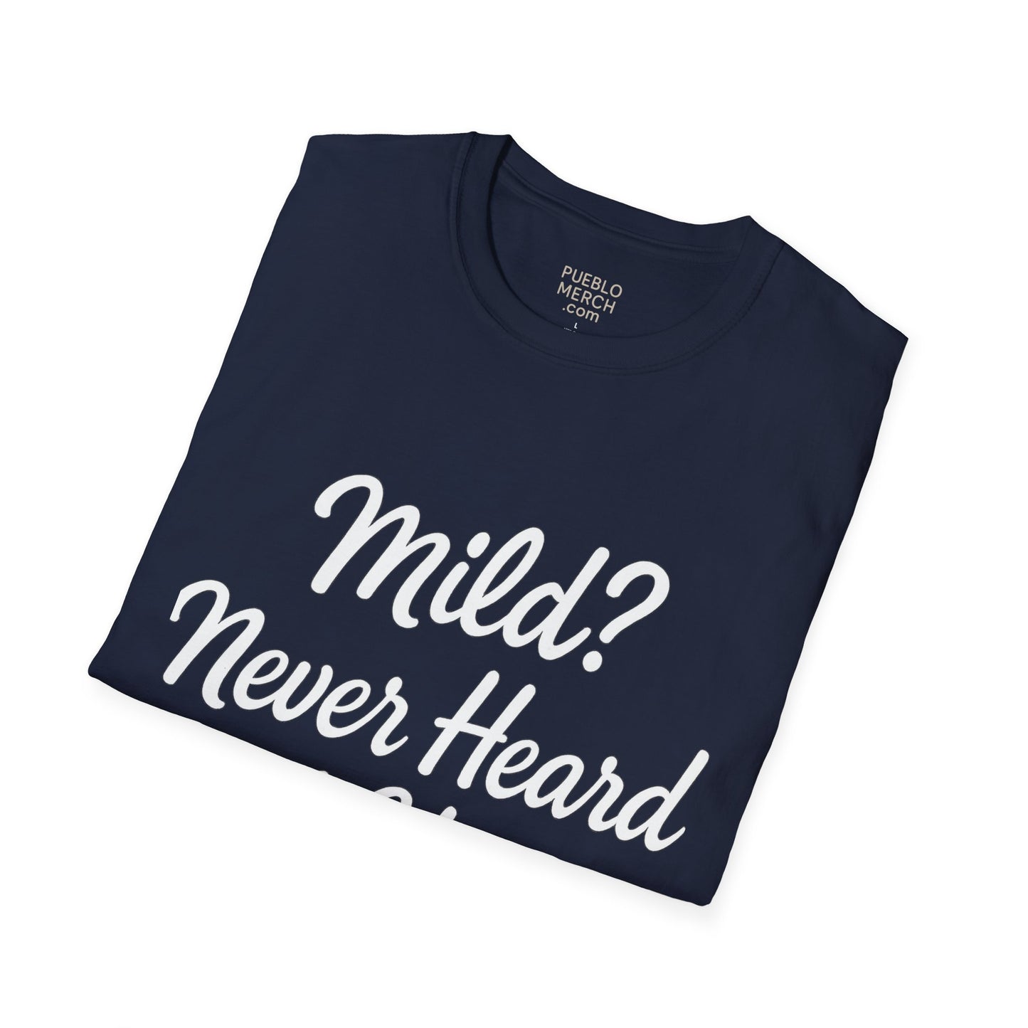 Mild Never Heard of Her Chile Pepper T-Shirt
