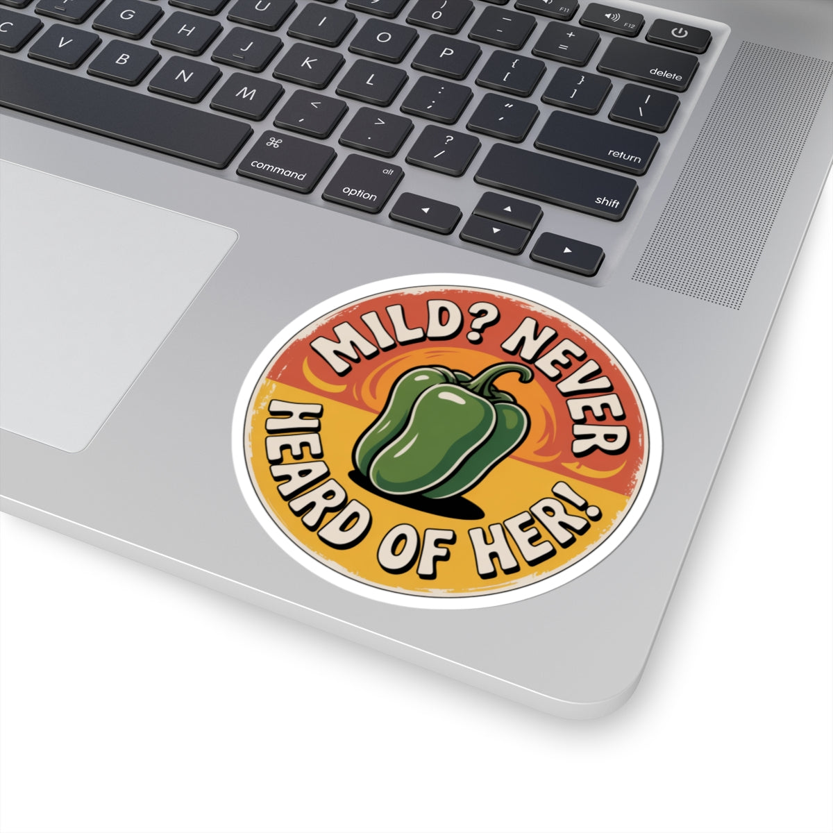 Sticker - 'Mild Never heard of her' Pueblo Chile Sticker