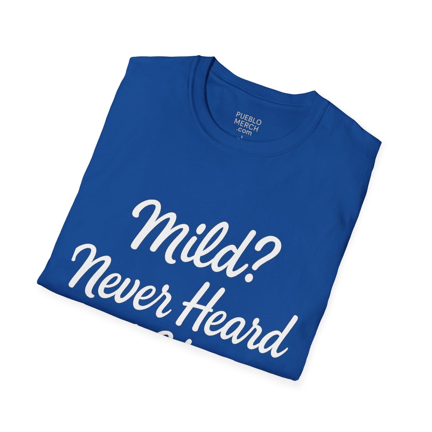 Mild Never Heard of Her Chile Pepper T-Shirt