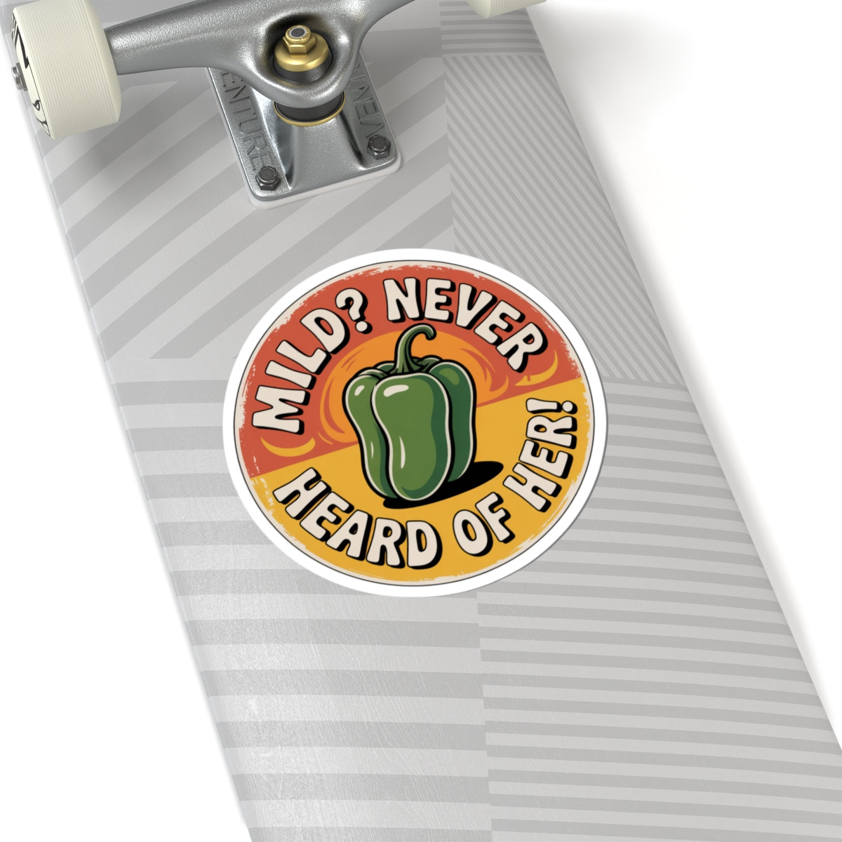 Sticker - 'Mild Never heard of her' Pueblo Chile Sticker