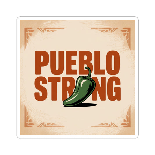 Pueblo Strong Kiss-Cut Sticker