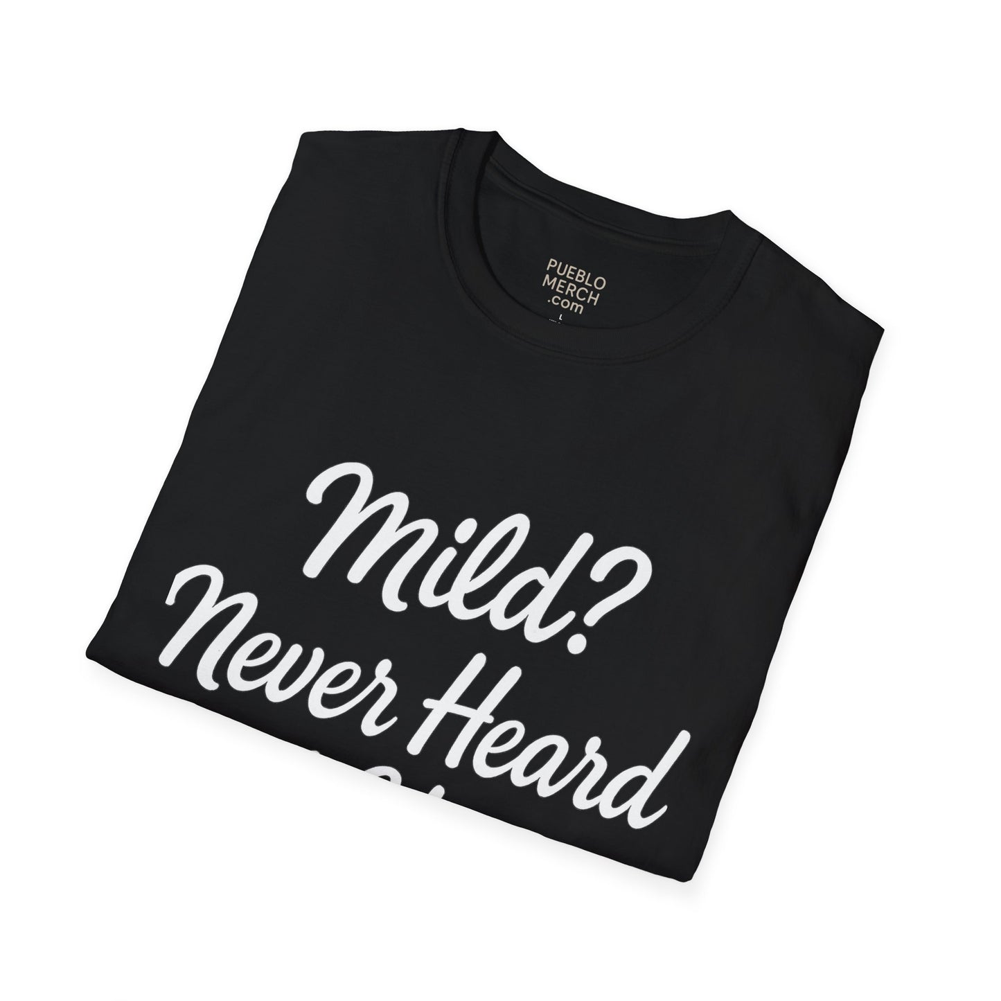 Mild Never Heard of Her Chile Pepper T-Shirt
