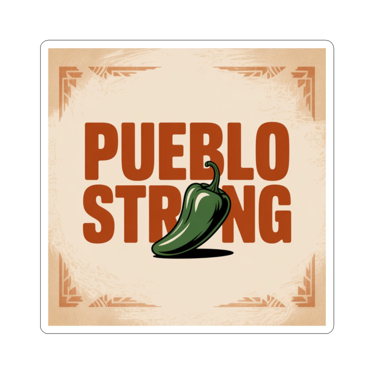 Pueblo Strong Kiss-Cut Sticker