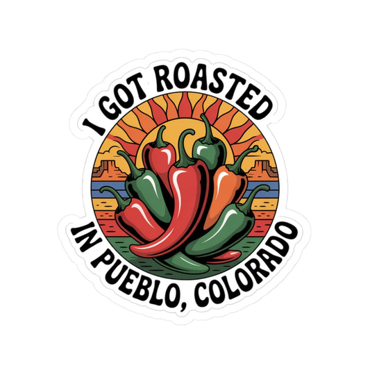 Travel Souvenir Sticker - Roasted in Pueblo, Colorado Kiss-Cut Sticker
