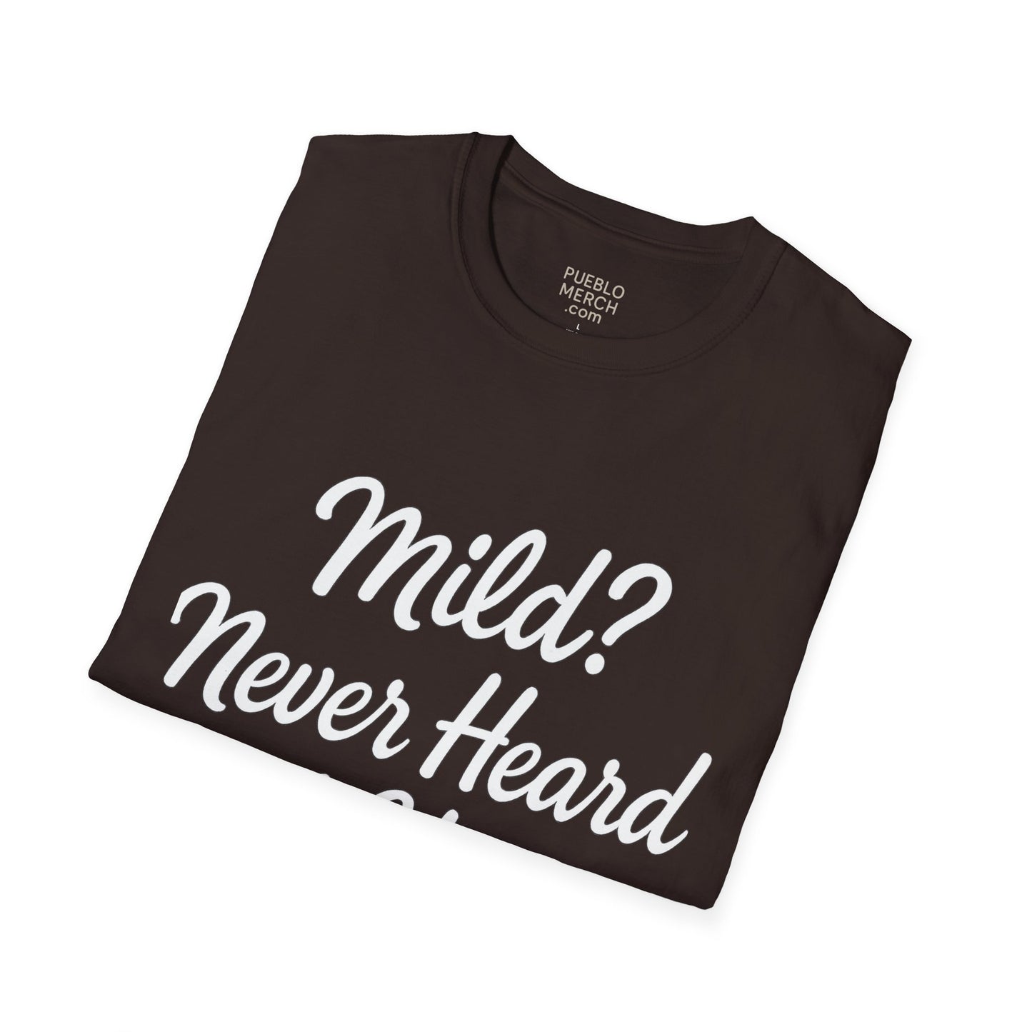 Mild Never Heard of Her Chile Pepper T-Shirt