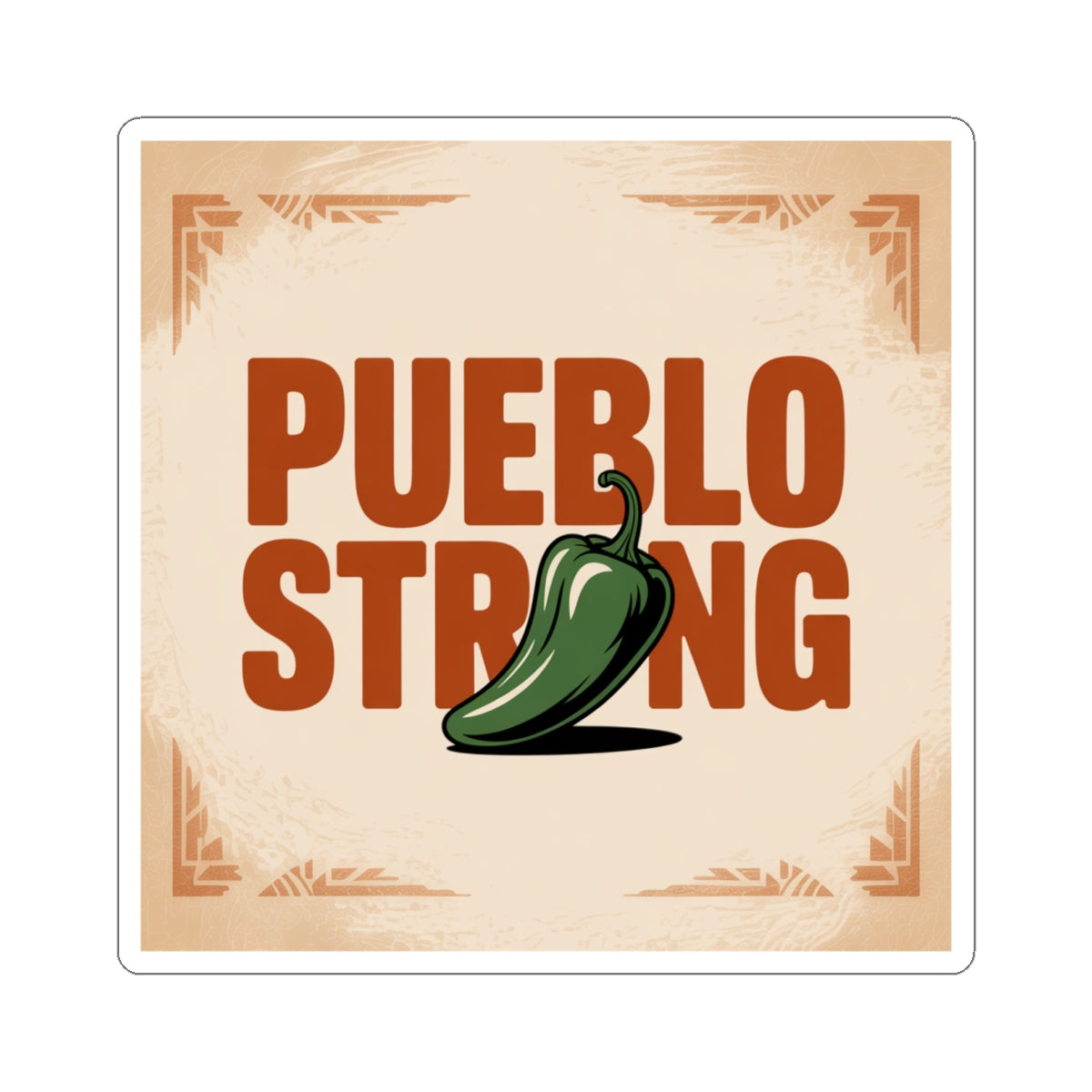 Pueblo Strong Kiss-Cut Sticker
