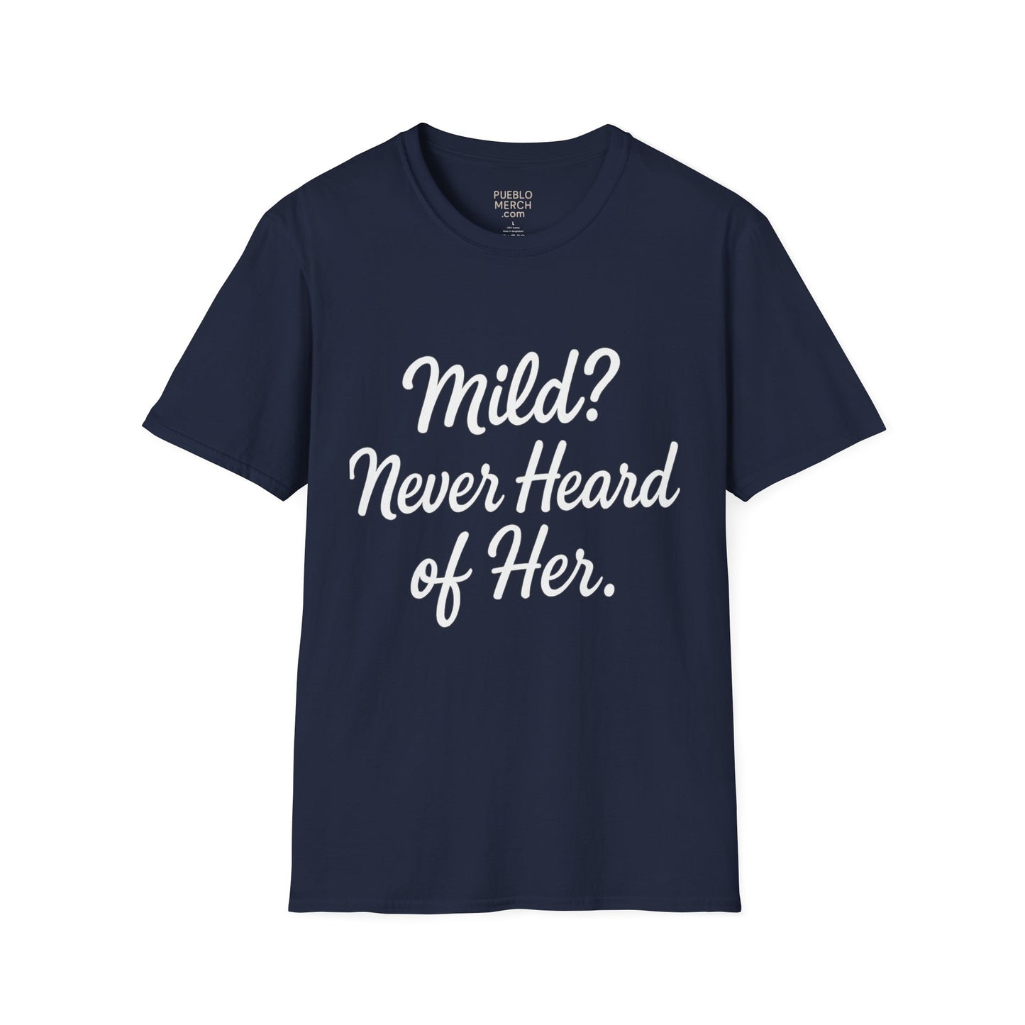 Mild Never Heard of Her Chile Pepper T-Shirt