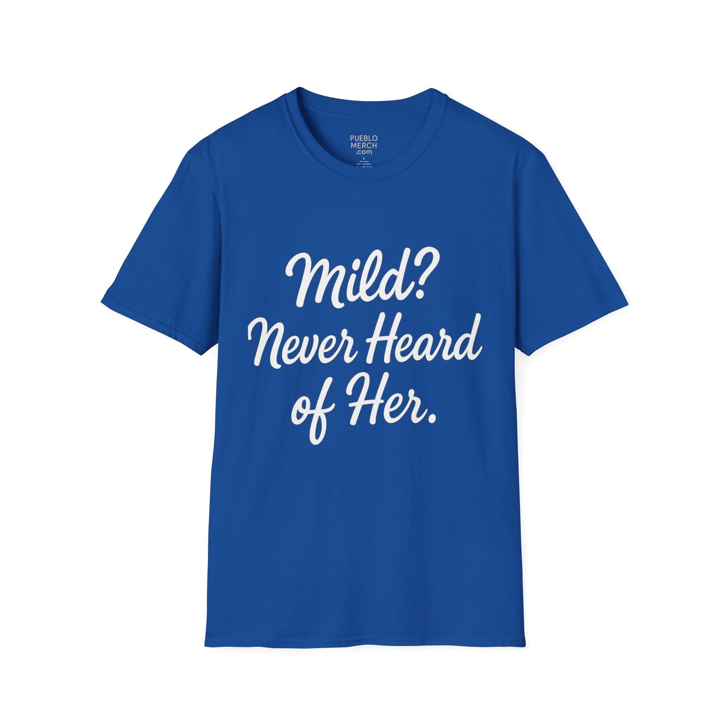 Mild Never Heard of Her Chile Pepper T-Shirt