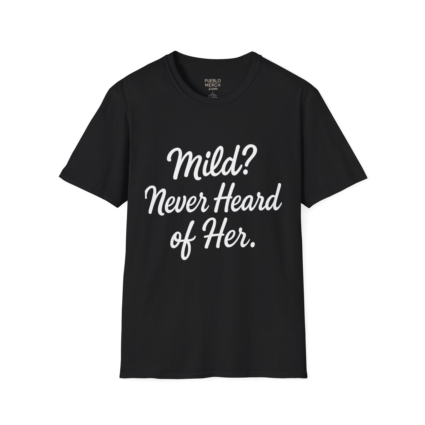 Mild Never Heard of Her Chile Pepper T-Shirt